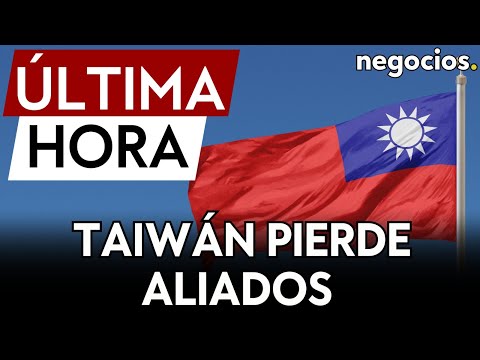 ÚLTIMA HORA | Taiwán pierde aliados: Nauru cambia su reconocimiento diplomático de Taiwán a China