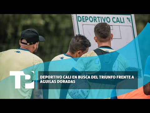 Deportivo Cali en busca del triunfo frente a Águilas Doradas |31.03.2024| TP Noticias