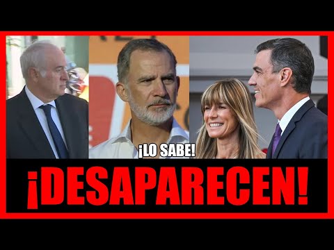 PEDRO SÁNCHEZ Y BEGOÑA GÓMEZ DESAPARECEN Y EL REY FELIPE VI AHORA SABE TODO LO DEL JUEZ PEINADO