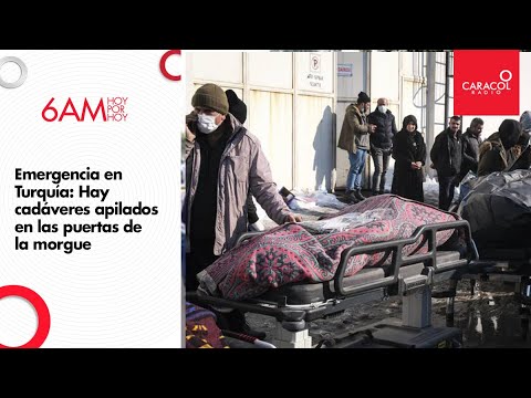Hay bolsas de cadáveres apiladas en las puertas de la morgue: periodista en Turquía | Caracol Radio