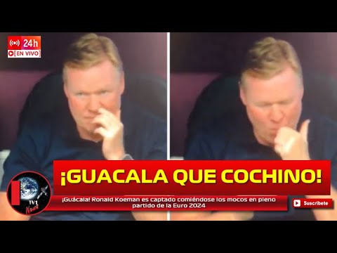 ¡Guácala! Ronald Koeman es captado comiéndose los mocos en pleno partido de la Eurocopa 2024