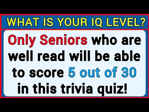 ONLY SENIORS WHO ARE WELL READ CAN SCORE 5 OUT OF 30 IN THIS TRIVIA QUIZ - #quiz 511