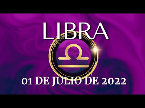 ? ?  ? ?? ? LIBRA 01 DE JULIO 2022|Horóscopo de hoy|Tarot