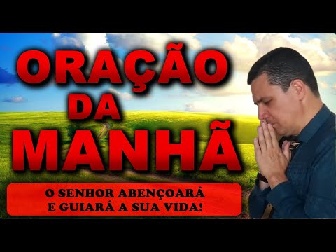 (()) ORAÇÃO DA MANHÃ DE HOJE O SENHOR ABENÇOARÁ E GUIARÁ A SUA VIDA! DOMINGO 10 de MARÇO de 2024