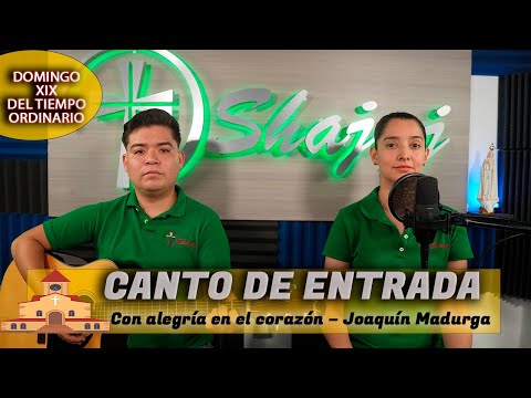 CANTO DE ENTRADA - Con alegría en el corazón  | SHAJAJ Ministerio Católic.