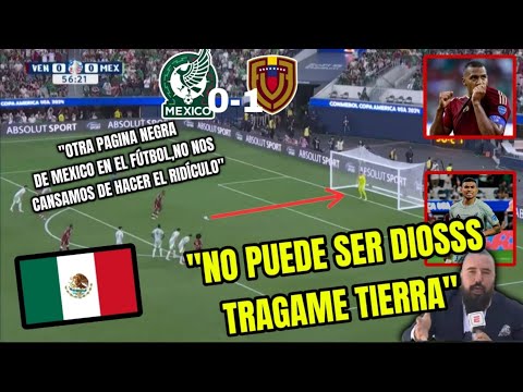 Relator Mexicano avergonzado de su selección- Mexico vs Venezuela 0-1