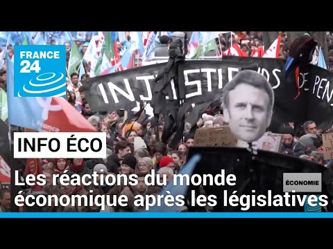 Les réactions du monde économique après le 1er tour des législatives en France • FRANCE 24
