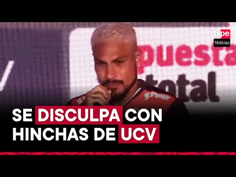 Paolo Guerrero pide disculpas a hinchas de UCV y podría debutar contra a Cusco FC