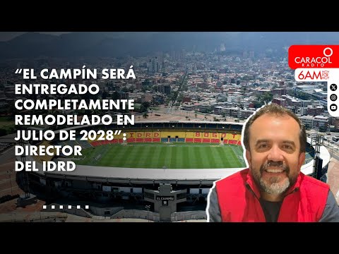 ¿Cómo se prepara Bogotá para la Copa Mundial Femenina Sub-20? | Caracol Radio