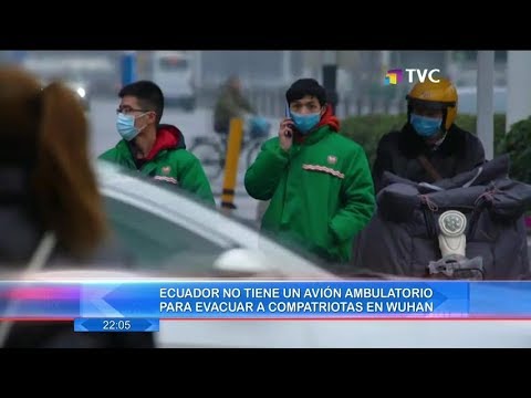 Ecuador no tiene avión ambulatorio para evacuar a compatriotas en Wuhan