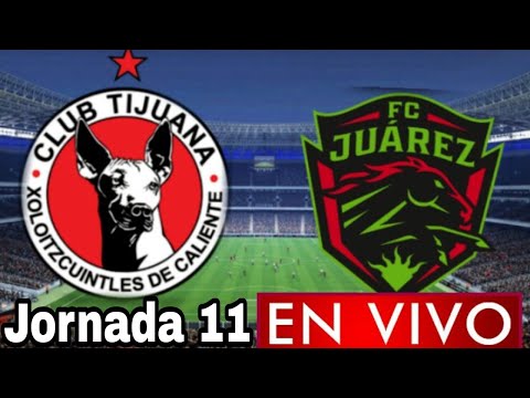Donde ver Tijuana vs. Juárez en vivo, por la Jornada 11, Liga MX 2022