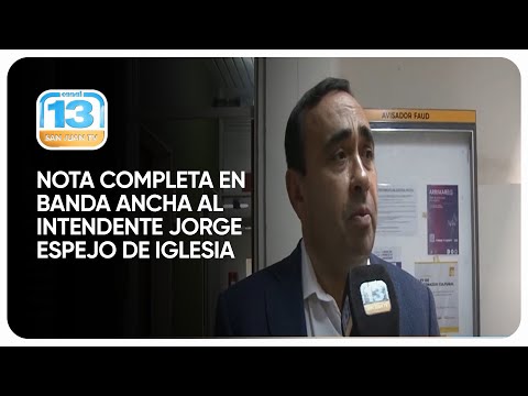 Nota completa al intendente Jorge Espejo de Iglesia