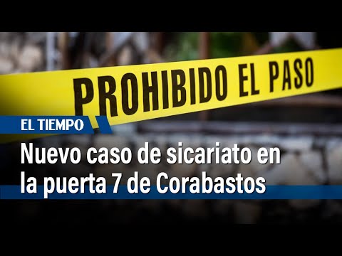 Nuevo caso de sicariato en la puerta de 7 de Corabastos, un habitante de la calle fue asesinado