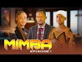 MIMBA PART  1  love story