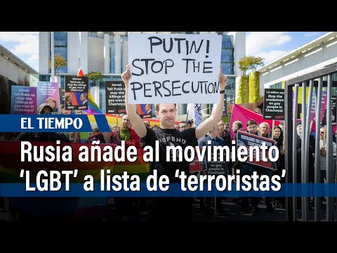 Rusia añade al 'movimiento internacional LGBT' a lista de 'terroristas y extremistas' | El Tiempo