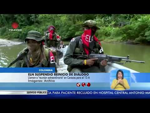 ELN suspendió reinicio del dialogo con Gobierno de Colombia –El Noticiero emisión meridiana 09/04/24