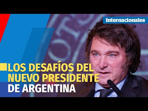 Estos serán los mayores desafíos para el presidente electo de Argentina