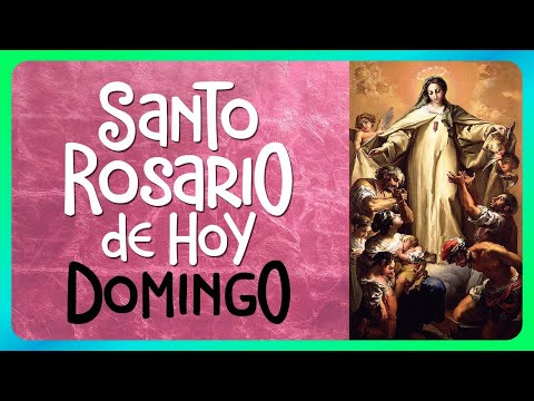 SANTO ROSARIO: DOMINGO 17 DE MARZO de 2024  MISTERIOS GLORIOSOS  Iglesia Católica