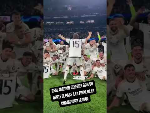 REAL MADRID CELEBRA CON SU GENTE EL PASE A LA FINAL DE LA CHAMPIONS LEAGUE