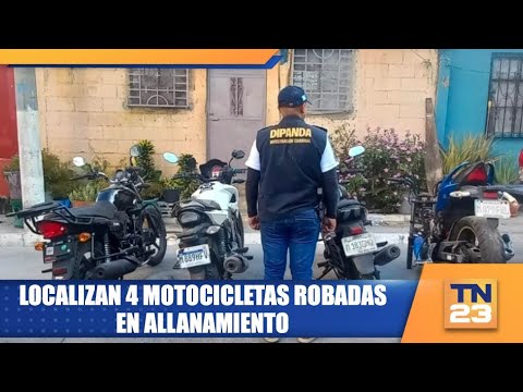 Localizan 4 motocicletas robadas en allanamiento