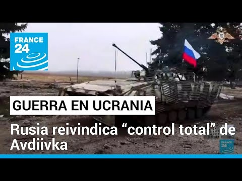 Rusia asegura estar eliminando los últimos focos de resistencia en Avdiivka • FRANCE 24 Español