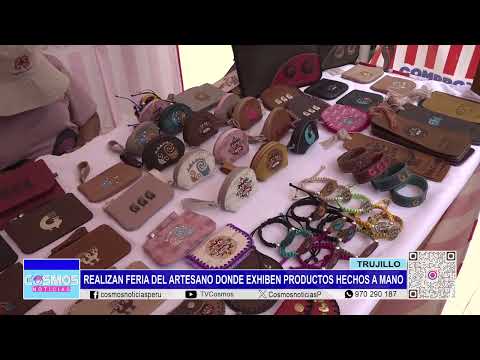 Trujillo: realizan Feria del artesano donde exhiben productos hechos a mano