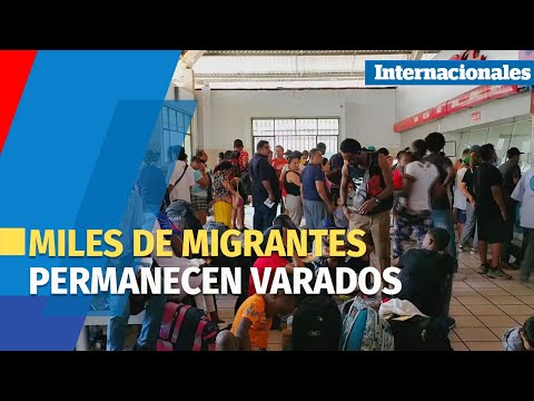 Miles de migrantes permanecen varados ahora en terminales de autobuses en México
