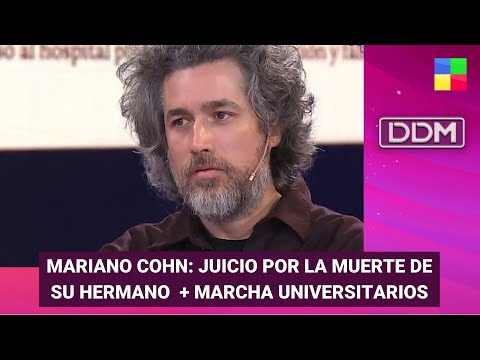 Mariano Cohn + Marcha universitarios #DDM | Programa completo (23/04/24)