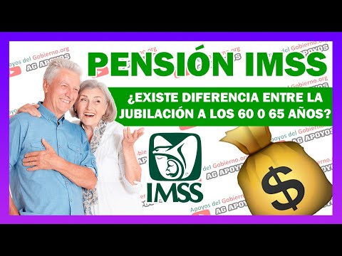 Pensión IMSS 2024; enterate aqui la DIFERENCIA entre JUBILACIÓN a los 60 y 65 AÑOS Adulto Mayor