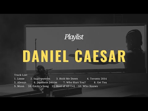 Daniel Caesar Playlist