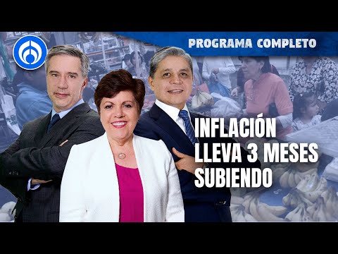 Repunta la inflación en la primera quincena de junio en 4.78% | PROGRAMA COMPLETO | 24/06/24