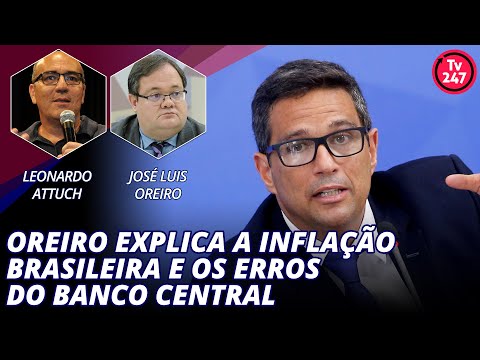 Oreiro explica a inflação brasileira e os erros do Banco Central