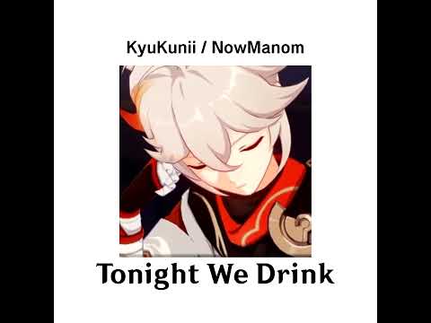KyuKunii-TonightWeDrink