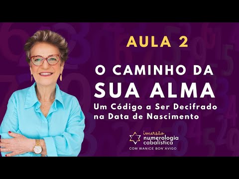 Aula 2 - O Caminho da Sua Alma: Um Código a Ser Decifrado na Data de Nascimento