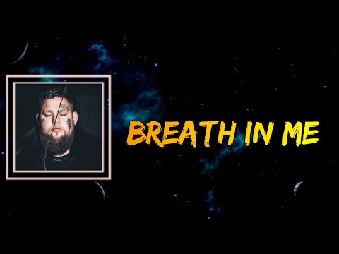 Rag'n'Bone Man - Breath In Me (Lyrics)