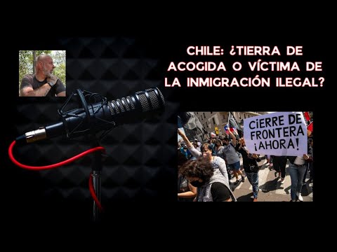 Chile: ¿Tierra de acogida o víctima de la inmigración ilegal?