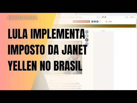 LULA aprova MP que IMPLEMENTA o IMPOSTO CORPORATIVO de JANET YELLEN no BRASIL: VOCÊ vai PAGAR