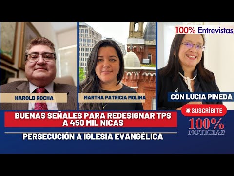 Buenas señales para redesignar TPS a 450 mil nicaragüenses/ Persecución a iglesia evangélica