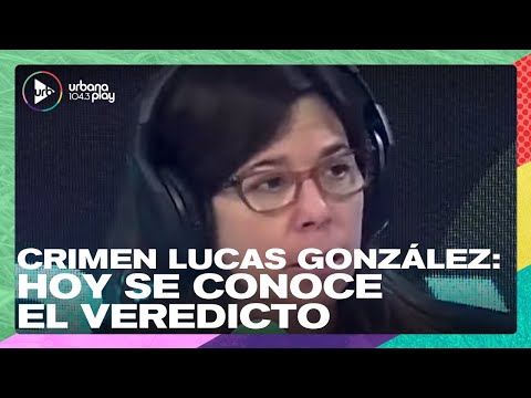 Crimen de Lucas González: Hoy se define la condena de los policías acusados #DeAcáEnMás