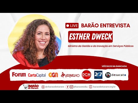 BARÃO ENTREVISTA | ESTHER DWECK, MINISTRA DA GESTÃO E INOVAÇÃO EM SERVIÇOS PÚBLICOS