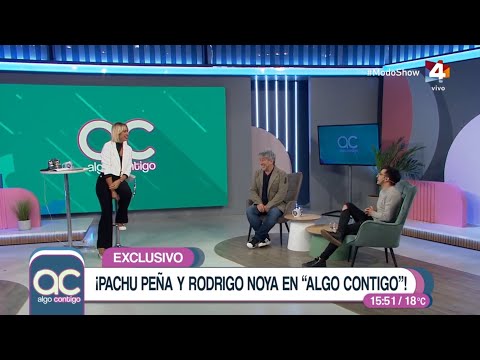 Algo Contigo - Pachu Peña y Rodrigo Noya revelaron los secretos de su obra