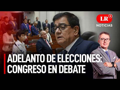 Adelanto de elecciones: El Pleno del Congreso continuará a las 4:00 p. m. | LR+ Noticias