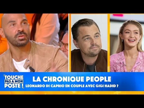 La chronique people de Florian Anselme : Leonardo Di Caprio en couple avec Gigi Hadid ?