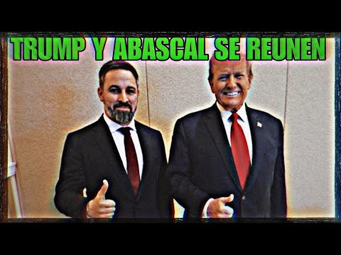 SANTIAGO ABASCAL SE REÚNEN CON DONALD TRUMP EN EL CPAC