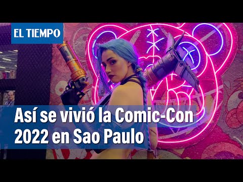 La Comic-Con ma?s grande de Latinoamerica: Sao Paulo 2022| El Tiempo