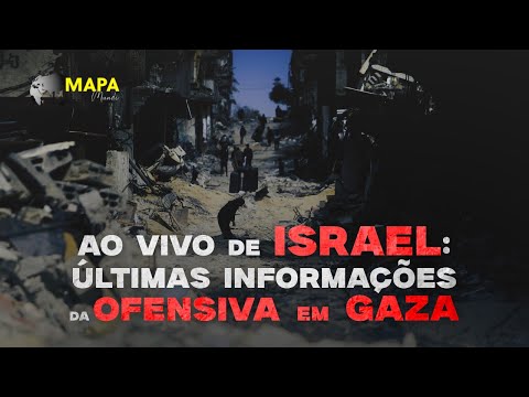 Ao vivo de Israel: últimas informações da ofensiva em Gaza