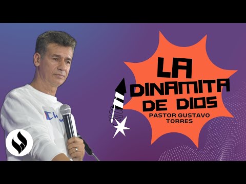 La Dinamita de Dios | Gustavo Torres