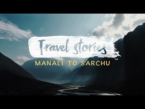 मनाली से sarchu : लद्दाख : episode 1