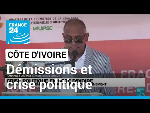 Côte d'Ivoire : démission du premier ministre et de son gouvernement • FRANCE 24