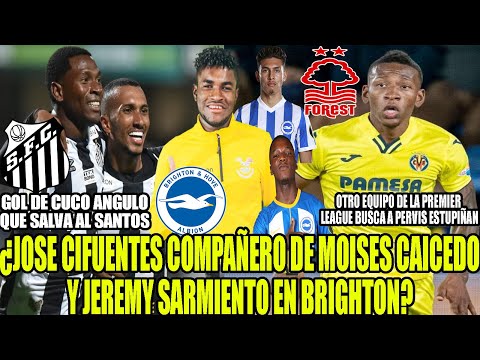 JOSE CIFUENTES COMPAÑERO DE MOISES CAICEDO Y SARMIENTO EN BRIGHTON? EQUIPO DE PREMIER BUSCA A PERVIS